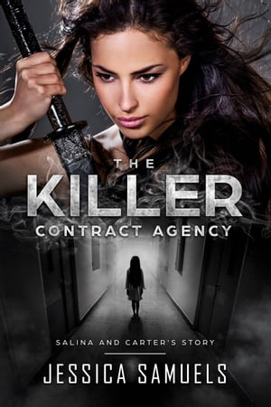 The Killer Contract Agency Salina and Carters StoryŻҽҡ[ Jessica Samuels ]