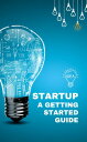 ŷKoboŻҽҥȥ㤨Startup a Getting Started GuideŻҽҡ[ Marcus Edward Bond ]פβǤʤ174ߤˤʤޤ