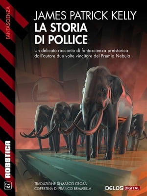 La storia di Pollice【電子書籍】[ James Pa