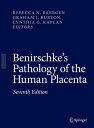 Benirschke 039 s Pathology of the Human Placenta【電子書籍】