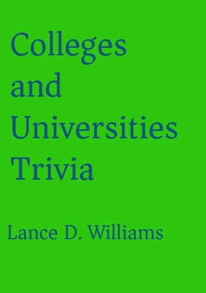 Colleges and Universities Trivia