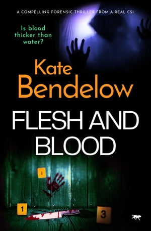 Flesh and Blood A compelling thriller from a real CSI