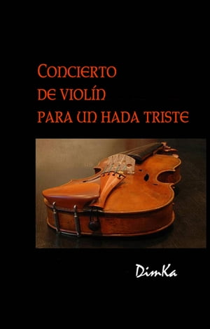 Concierto de Violin para un Hada Triste