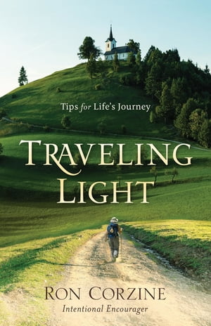ŷKoboŻҽҥȥ㤨Traveling Light Tips for Life's JourneyŻҽҡ[ Ron Corzine ]פβǤʤ691ߤˤʤޤ
