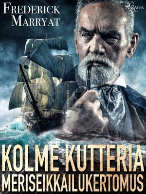 Kolme kutteria: meriseikkailukertomus