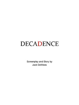 Decadence【電子書籍】[ Jack DeWees III ]