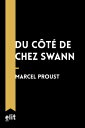 Du c?t? de chez Swann ? la recherche du temps pe