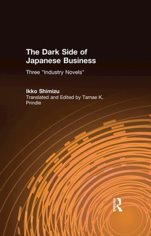 The Dark Side of Japanese Business