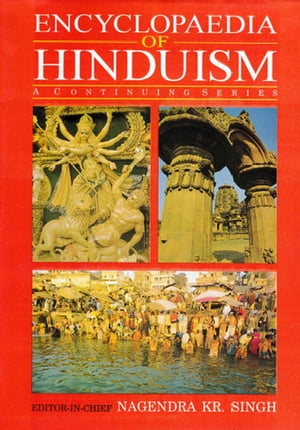 Encyclopaedia of Hinduism (Upnisadas)【電子書籍】[ Nagendra Kumar Singh ]