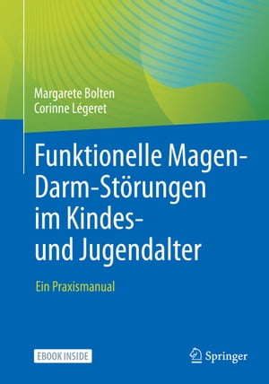 Funktionelle Magen-Darm-Störungen im Kindes- und Jugendalter