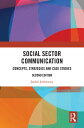Social Sector Communication Concepts, Strategies and Case Studies【電子書籍】[ Jaishri...