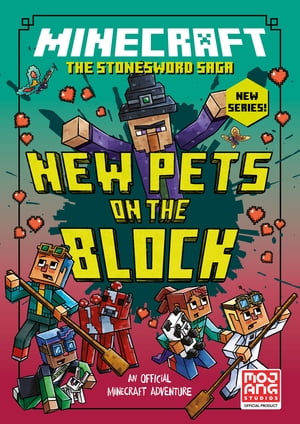 MINECRAFT: NEW PETS ON THE BLOCK (Stonesword Saga, Book 3)