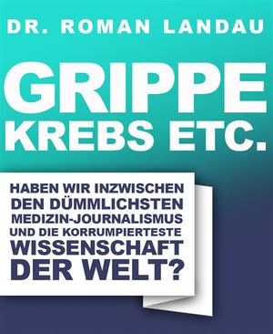 Grippe, Krebs etc.