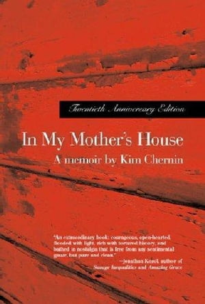 In My Mothers House【電子書籍】 Kim Chernin