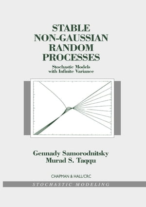 Stable Non-Gaussian Random Processes Stochastic Models with Infinite VarianceŻҽҡ[ Gennady Samoradnitsky ]