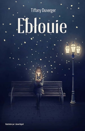 Eblouie【電子書籍】[ Tiffany Duverger ]