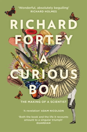 A Curious Boy: The Making of a Scientist