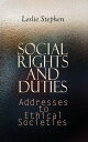 ŷKoboŻҽҥȥ㤨Social Rights and Duties: Addresses to Ethical Societies Complete Edition (Vol. 1&2Żҽҡ[ Leslie Stephen ]פβǤʤ300ߤˤʤޤ