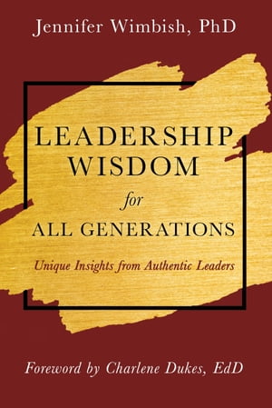 Leadership Wisdom For All Generations