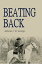 Beating BackŻҽҡ[ Alphonso J. 