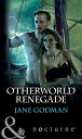 Otherworld Renegade (Mills & Boon Nocturne)【