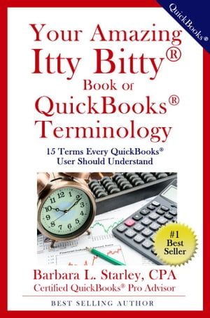 Your Amazing Itty Bitty® Book of QuickBooks® Terminology