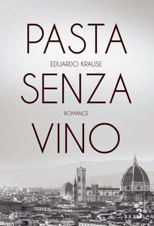 Pasta senza vino【電子書籍】[ Eduardo Krau