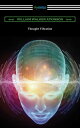 Thought Vibration【電子書籍】 William Walker Atkinson