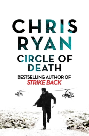 Circle of Death A Strike Back Novel 5 【電子書籍】[ Chris Ryan ]