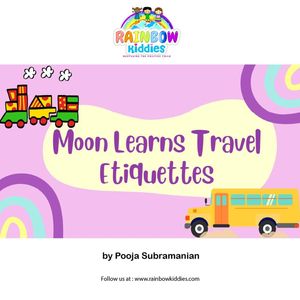 Moon Learns Travel Etiquettes