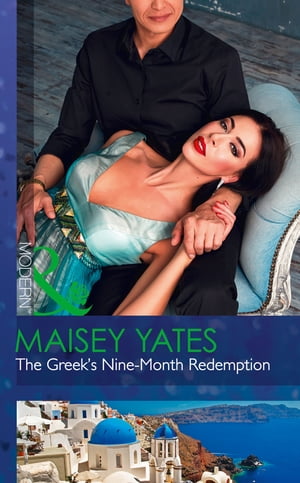 The Greek's Nine-Month Redemption (Mills & Boon Modern) (One Night With Consequences, Book 0)