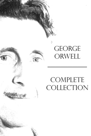 George Orwell Complete Collection