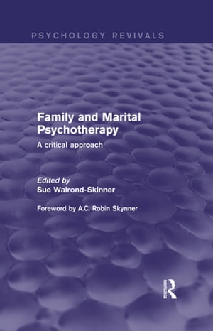 Family and Marital Psychotherapy (Psychology Revivals)