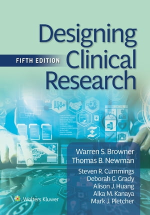 Designing Clinical Research【電子書籍】 Warren S. Browner