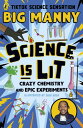 Science is Lit Crazy chemistry and epic experiments with TikTok science sensatio...