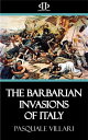 The Barbarian Invasions of Italy【電子書籍