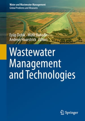 Wastewater Management and Technologies【電子書籍】