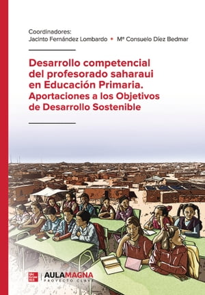 Desarrollo competencial del profesorado saharaui en Educación Primaria. Aportaciones a los Objetivos de Desarrollo Sostenible