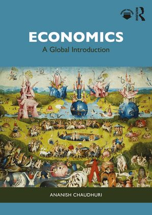 Economics A Global Introduction【電子書籍】[ Ananish Chaudhuri ]