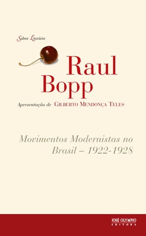 Movimentos Modernistas no Brasil: 1922 - 1928