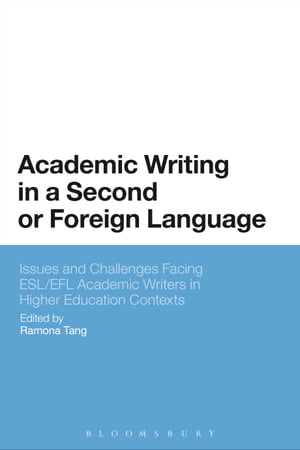 Academic Writing in a Second or Foreign Language Issues and Challenges Facing ESL/EFL Academic Writers in Higher Education ContextsŻҽҡ