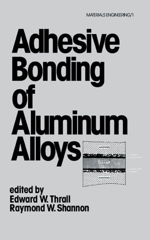 Adhesive Bonding of Aluminum AlloysŻҽҡ
