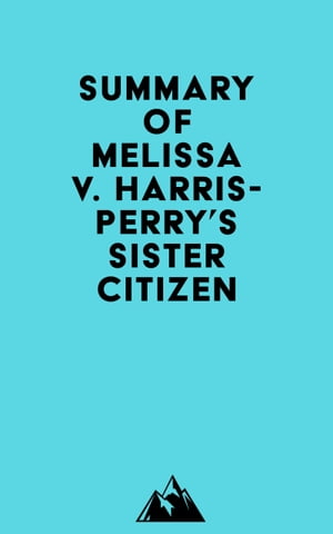 Summary of Melissa V. Harris-Perry's Sister Citi