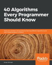 40 Algorithms Every Programmer Should Know Hone your problem-solving skills by learning different algorithms and their implementation in Python