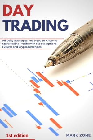 Day Trading All Daily Strategies You Need to Kno