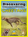 ŷKoboŻҽҥȥ㤨Cheetahs: Fun Facts About Cheetahs Wildlife Wonders: Exploring the Fascinating Lives of the World's Most Intriguing AnimalsŻҽҡ[ Arnie Lightning ]פβǤʤ450ߤˤʤޤ