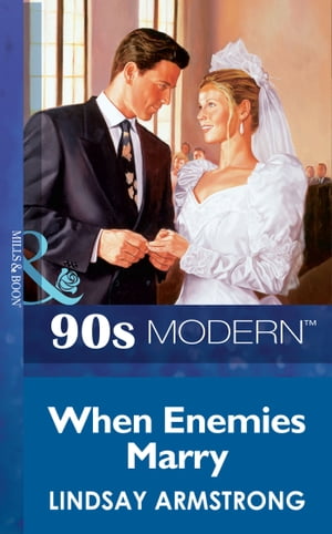 When Enemies Marry (Mills & Boon Vintage 90s Modern)