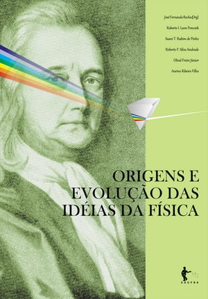 Origens e evolução das idéias da física