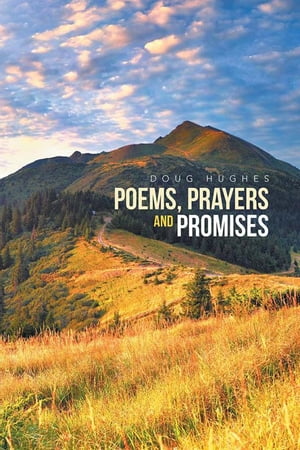 Poems, Prayers and Promises Doug Hughes【電子書籍】 Doug Hughes