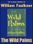 The Wild PalmsŻҽҡ[ William Faulkner ]